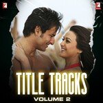 Title Tracks: Volume 2 - Sadhana Sargam Song Download